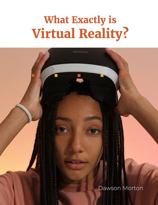 What Exactly is Virtual Reality? - cover
