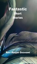 Fantastic Short Stories