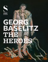 Georg Baselitz The Heroes