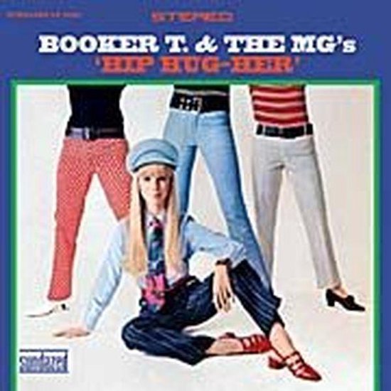 Albumhoes: Booker T. & The MG's 'Hip Hug-Her', met drie vrouwen in broeken en topjes.