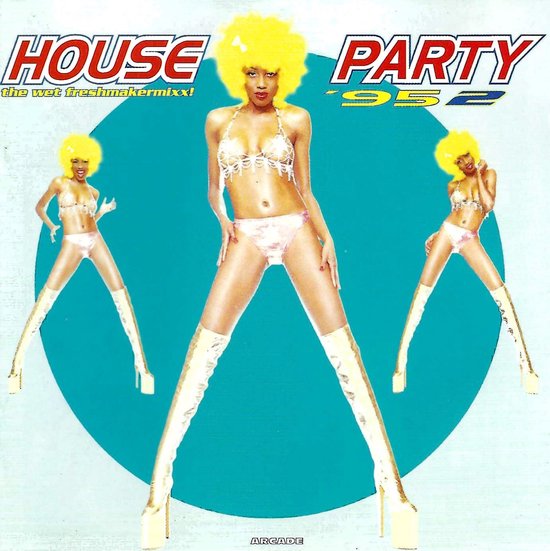 House Party '95-2 - The Wet Freshmakermixx!