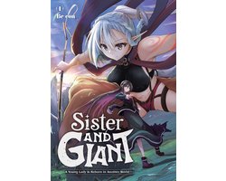 Sister and Giant: A Young Lady Is Reborn in Another World 1 - Sister and Giant: A Young Lady Is Reborn in Another World, Vol. 1