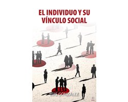 El Individuo Y Su Vínculo Social