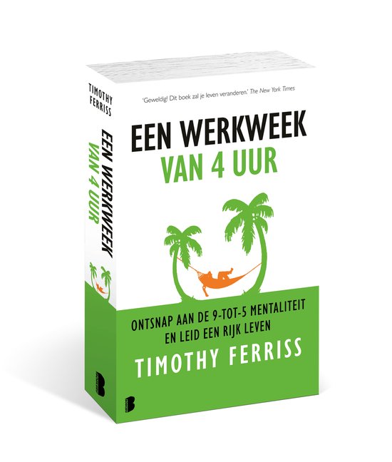 Een werkweek van 4 uur. Ontsnap aan de 9-tot-5 mentaliteit en leid een rijk leven. Timothy Ferriss. Boek met man in hangmat tussen palmbomen.