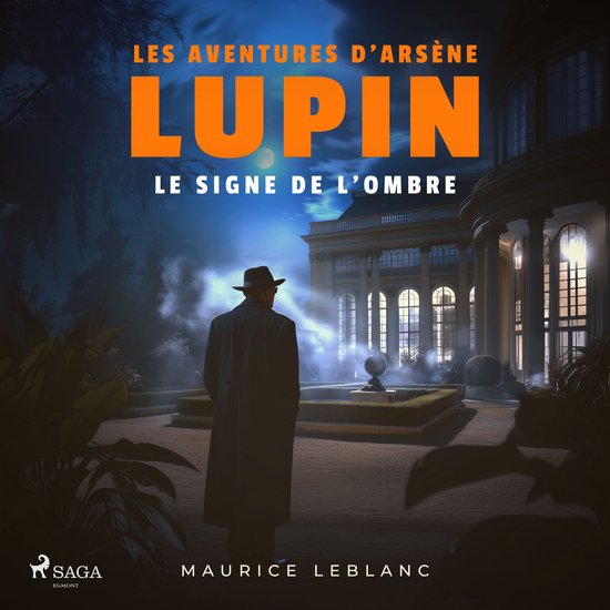 Le Signe de l'ombre – Les aventures d'Arsène Lupin, gentl ... - cover