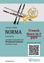 Norma (overture) - Woodwind Quintet 4 - French Horn in F part of "Norma" for Woodwind Quintet