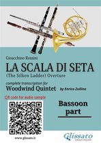 La Scala di Seta - Woodwind Quintet 5 - Bassoon part of "La Scala di Seta" for Woodwind Quintet