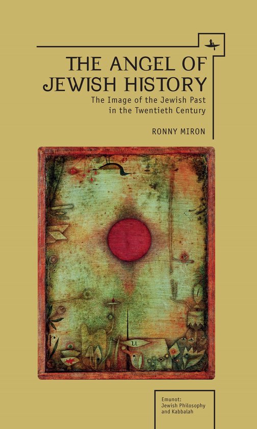 Angel Of Jewish History | 9781618113481 | Ronny Miron | Boeken | bol