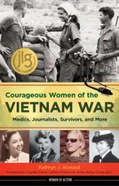 Women of Action- Courageous Women of the Vietnam War
