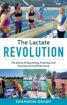 The Lactate Revolution-The Lactate Revolution