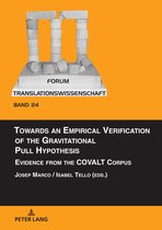 Forum Translationswissenschaft- Towards an Empirical Verification of the Gravitational Pull Hypothesis