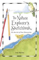 The Nature Explorer's Sketchbook