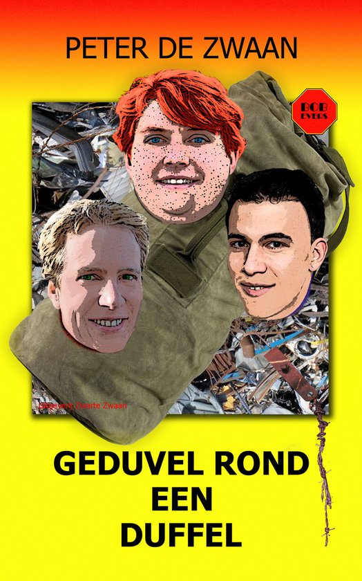 Bob Evers-serie 73 - Geduvel rond een duffel