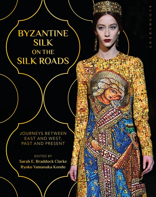 Byzantine Silk on the Silk Roads - cover