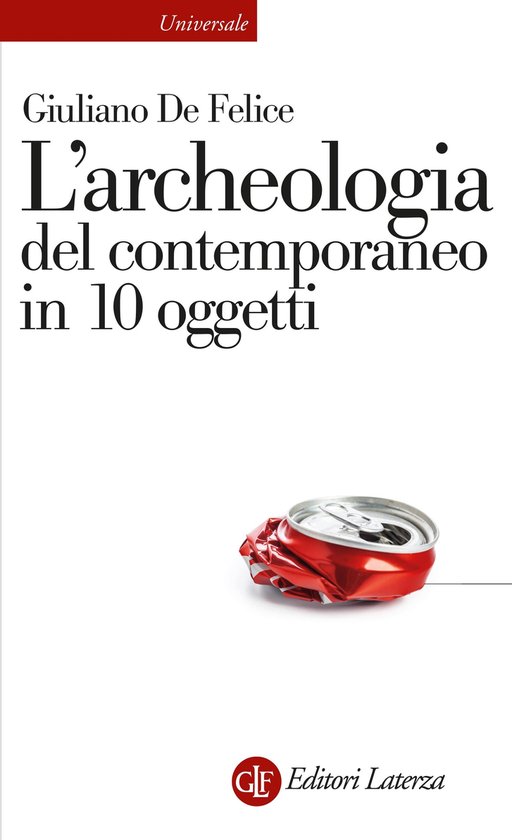 L'archeologia del contemporaneo in 10 oggetti - cover