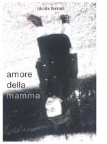 amore della mamma