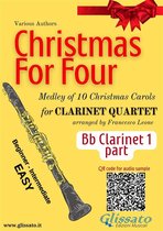 Christmas for Four - medley for Clarinet Quartet 1 - Bb Clarinet 1 part "Christmas for four" Clarinet Quartet