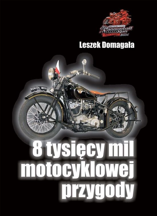 8 tysięcy mil motocyklowej przygody - cover