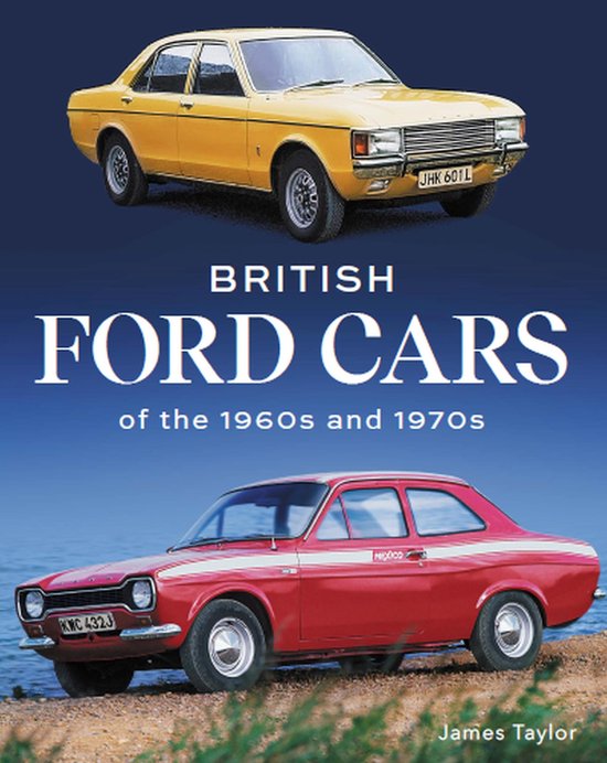 British Ford Cars of the 1960s and 1970s - cover