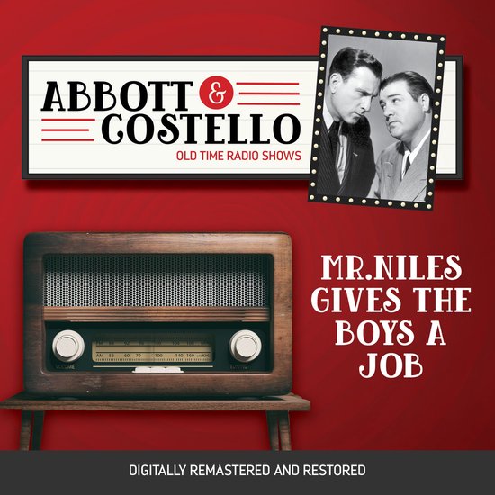 Abbott and Costello: Mr.Niles Gives the Boys a Job - cover