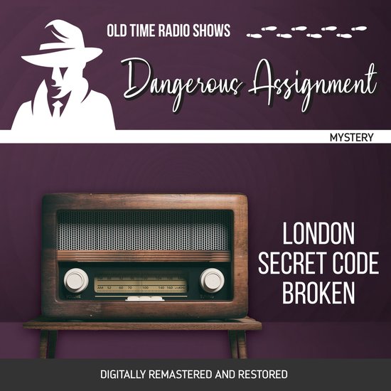 Dangerous Assignment: London Secret Code Broken - cover