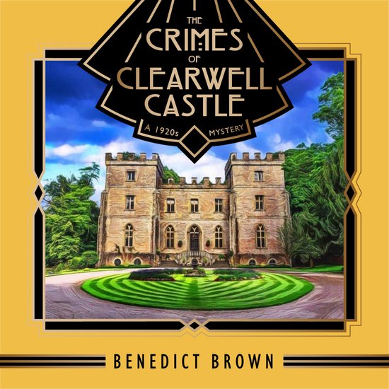 The Crimes of Clearwell Castle - cover