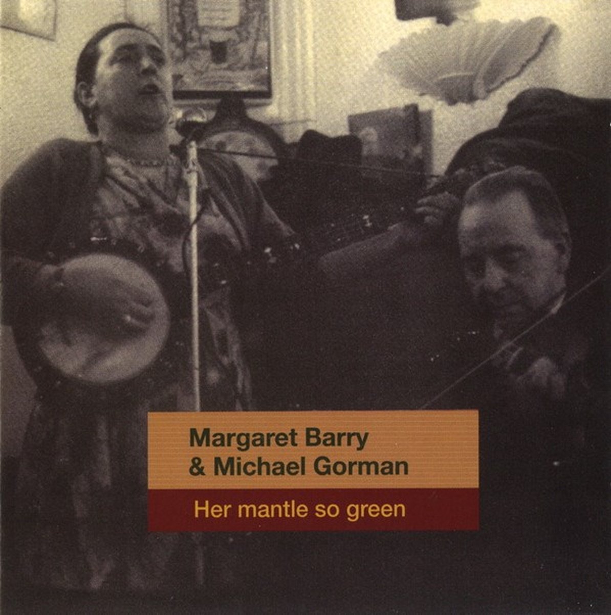 Margaret & Michael Gorman Barry - Her Mantle So Green (CD)