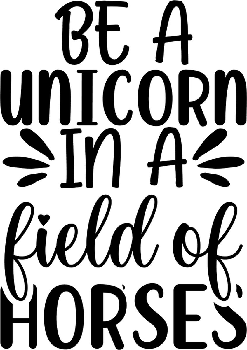 Paarden sticker – Be a unicorn