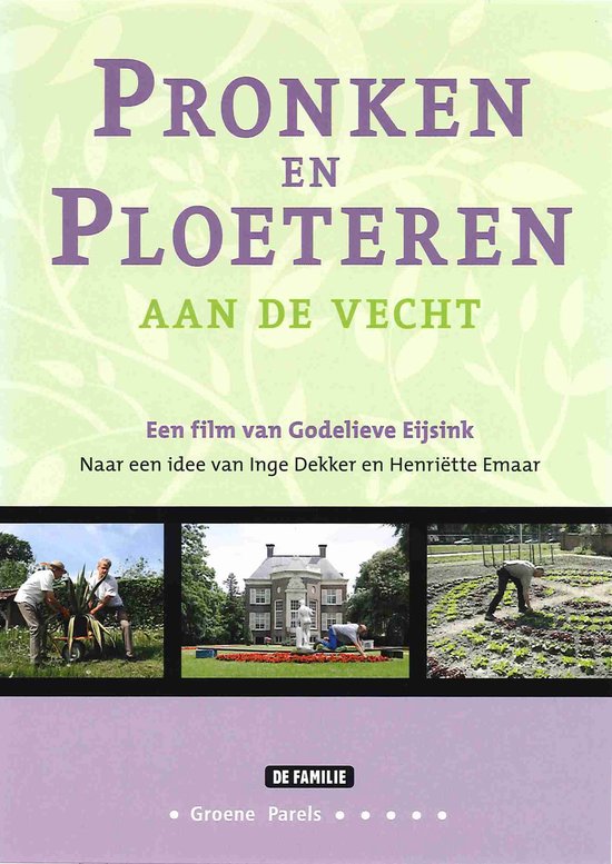 Foto: Dvd pronken en ploeteren aan de vecht inge dekker henri tte emaar godelieve eijsink