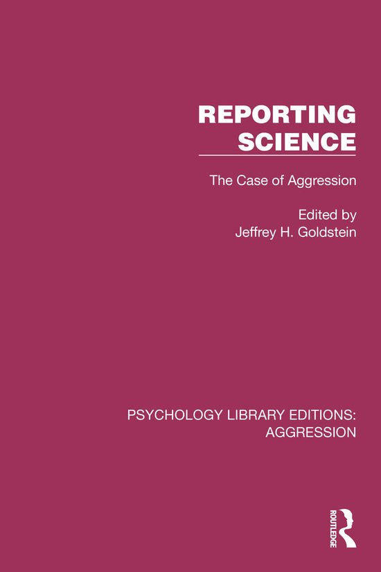 Psychology Library Editions: Aggression- Reporting Science - cover