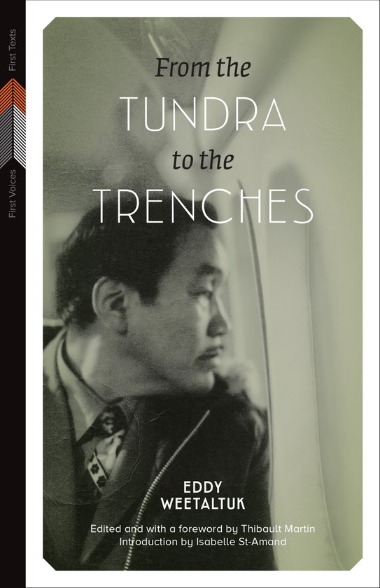First Voices, First Texts- From the Tundra to the Trenches