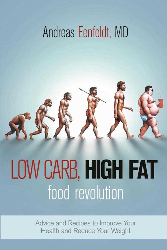 Low Carb, High Fat Food Revolution - cover