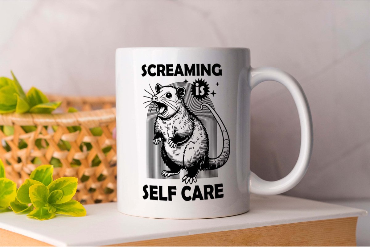 Mok Screaming is Self Care - Funny - Hilarious - LOL - Comedy - Grappig - Lachen - Gek - Grapjes - Humoristisch - Lachmoment