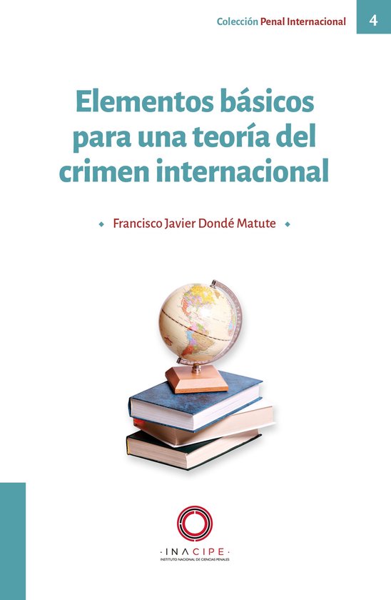 Elementos básicos para una teoría del crimen internacional - cover