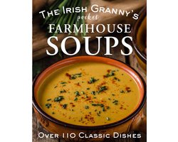 The Irish Granny's Pocket Farmhouse Soups