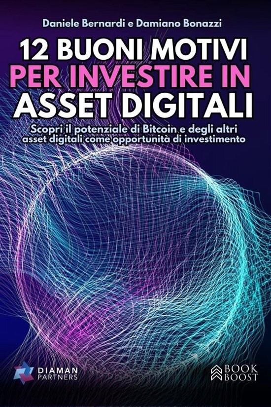 12 Buoni Motivi Per Investire In Asset Digitali - cover