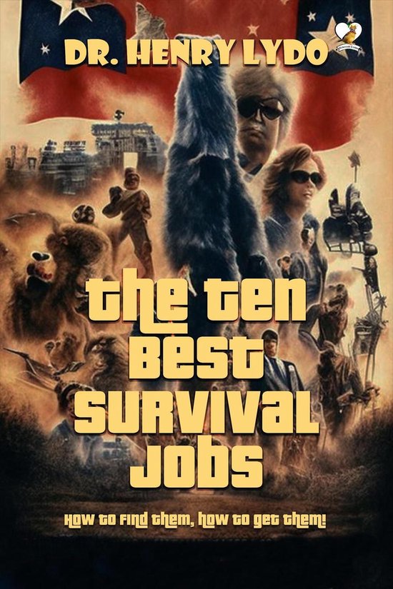 How to find them, how to get them! - The Ten Best Survival Jobs