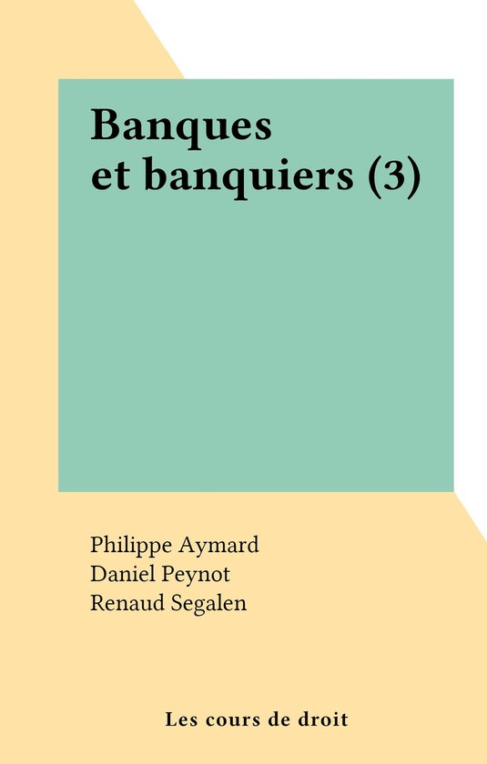 Banques et banquiers (3)