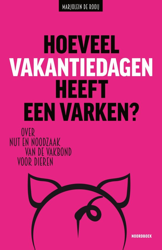 Hoeveel vakantiedagen heeft een varken? - cover