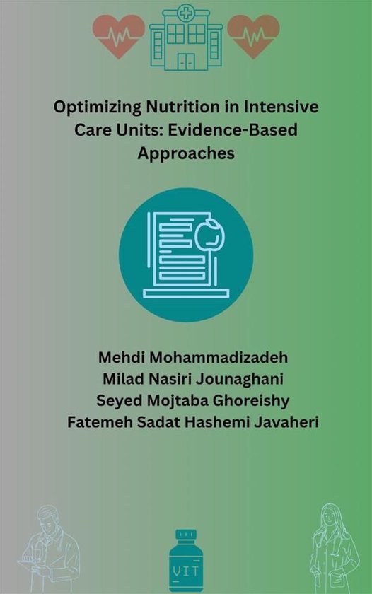 Optimizing Nutrition in Intensive Care Units: Evidence-Based ... - cover