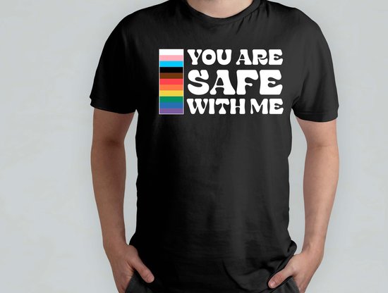 Vous êtes en Safe avec moi. - T-shirt - Pride - LGBT - LGBTQ - LoveIsLove - PrideMonth - LiefdeIsLiefde - Égalité