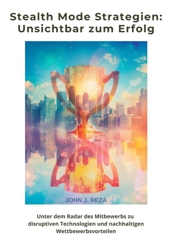 Stealth Mode Strategien: Unsichtbar zum Erfolg - cover