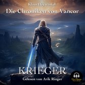 Die Chroniken von Vancor - Krieger (Band 1)