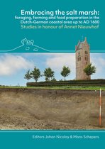 Groningen Archaeological Studies- Embracing the Salt Marsh