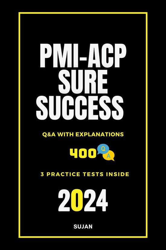 PMI-ACP Sure Success: Q&A with Explanations - cover