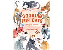 Cooking for Cats: The Healthy, Happy Way to Feed Your Cat