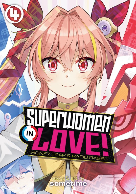 Superwomen in Love! Honey Trap and Rapid Rabbit- Superwomen  ... - cover