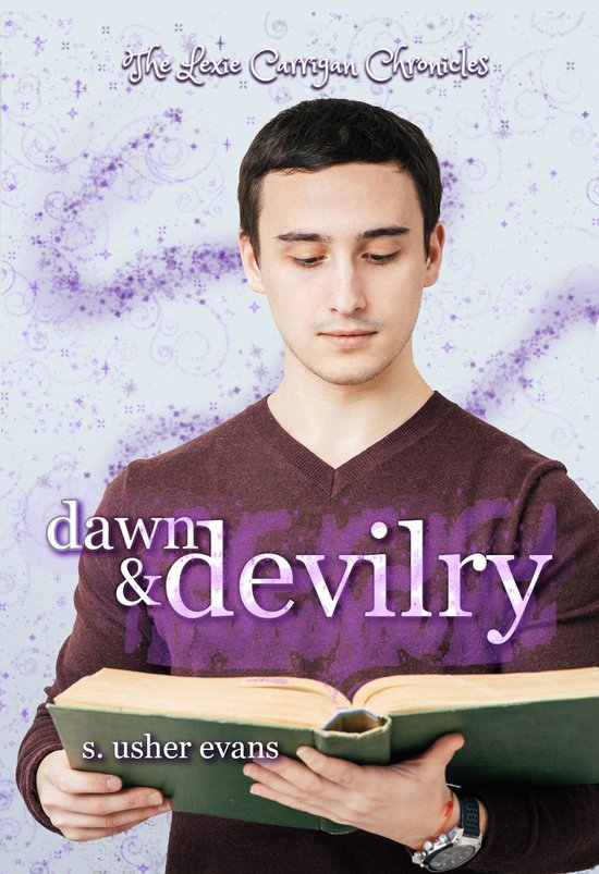 Lexie Carrigan Chronicles 3 - Dawn and Devilry - cover