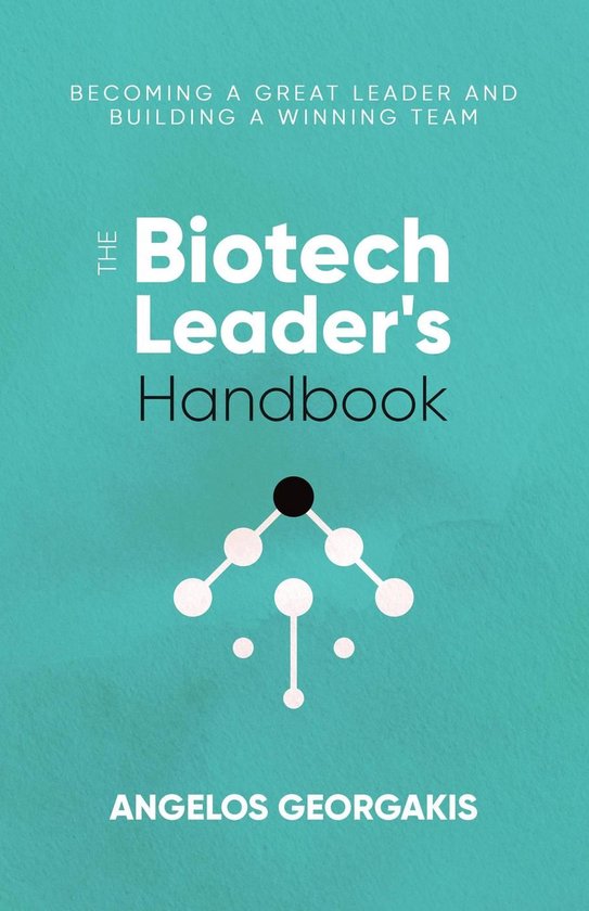 The Biotech Leader's Handbook - cover
