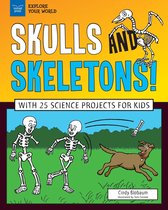 Explore Your World - Skulls and Skeletons!